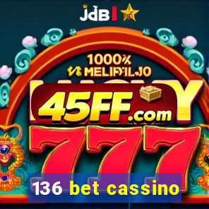 136 bet cassino